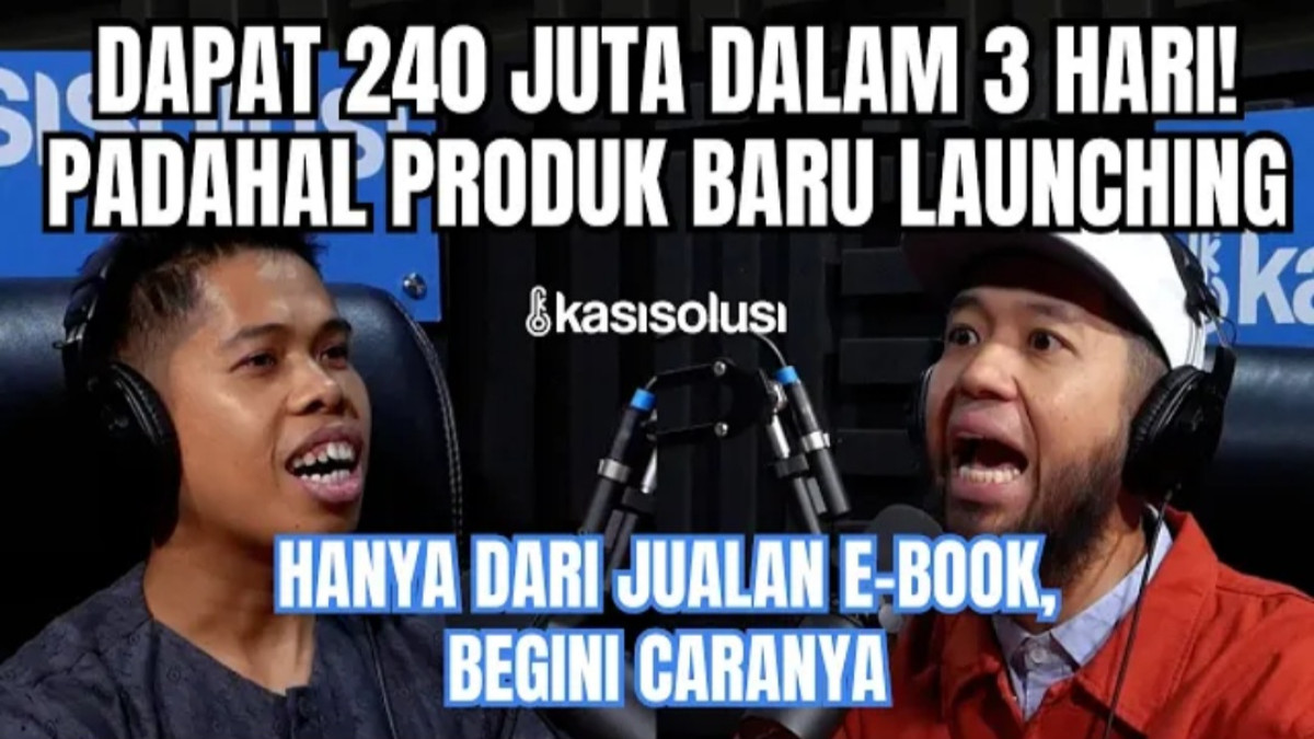 Dapet 240 Juta dalam 3 Hari dari Jualan E-Book, Begini Triknya! (Sumber Foto YouTube @kasisolusi)