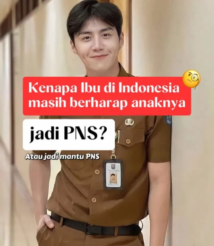 Kenapa Banyak Orangtua Ingin Anaknya Jadi PNS?