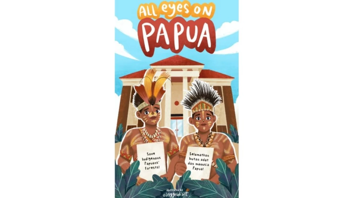 Seruan #AllEyesOnPapua. (Sumber Flyer/Ilustrasi: Akun X @inggridiart)