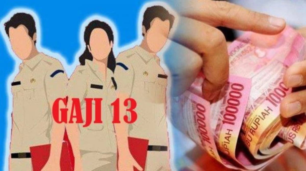 Bagi Golongan Ini Siap-Siap! Gaji ke-13 Cair Pekan Depan