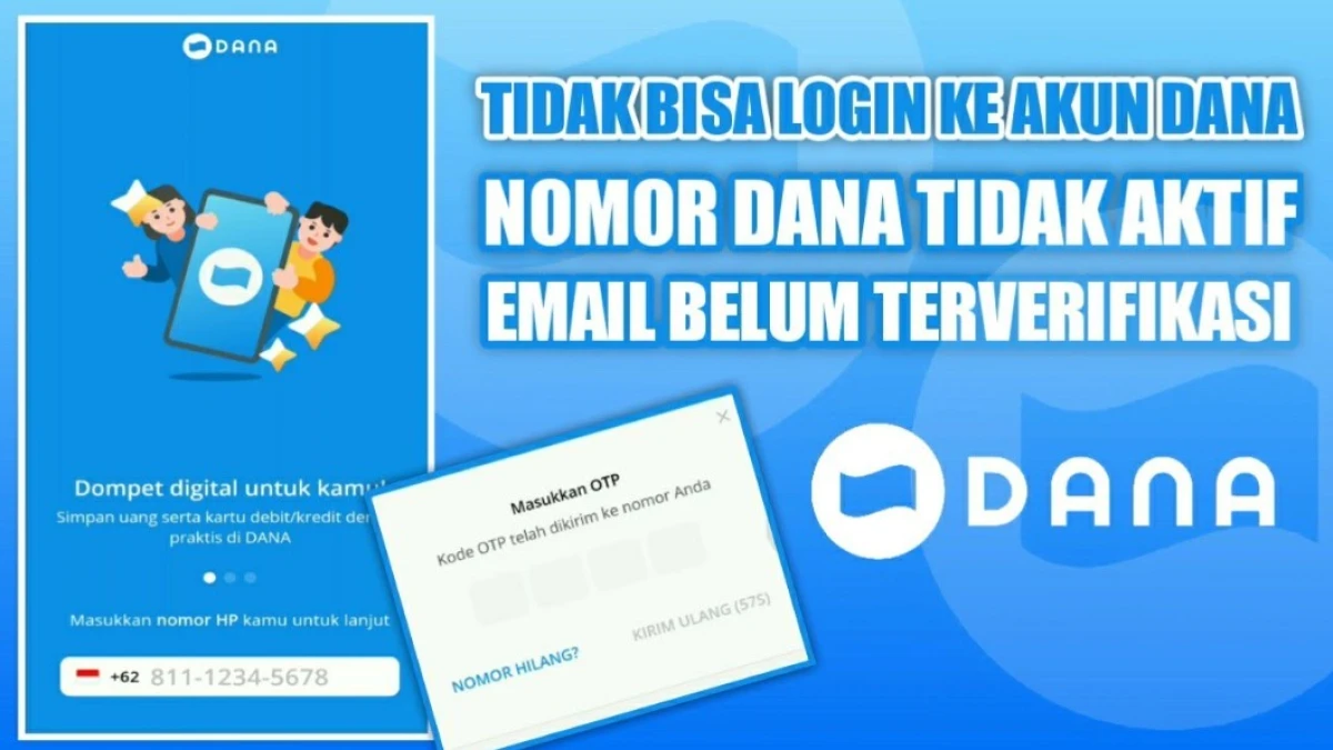 Cara Mengembalikan Akun DANA yang Nomornya Sudah Tidak Aktif