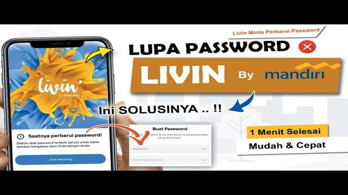 Cara Atasi Lupa Password Login Livin’ by Mandiri Tanpa Kartu Debit