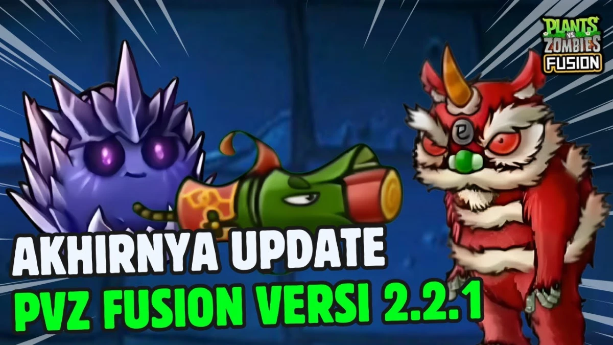 Akhirnya Rilis! Download PVZ Fusion Versi 2.2.1 untuk PC dan Android