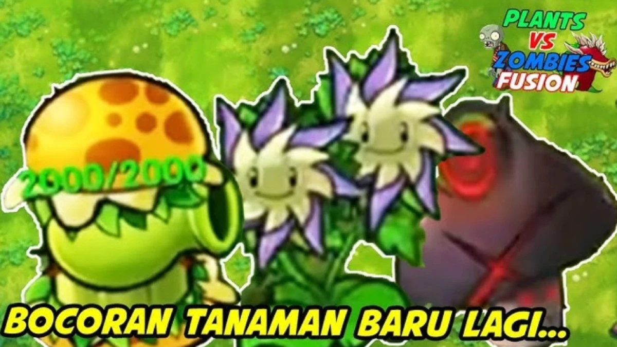 Bocoran 6 Fusion Tanaman Baru di Update PVZ Fusion 2.2 - 3.0