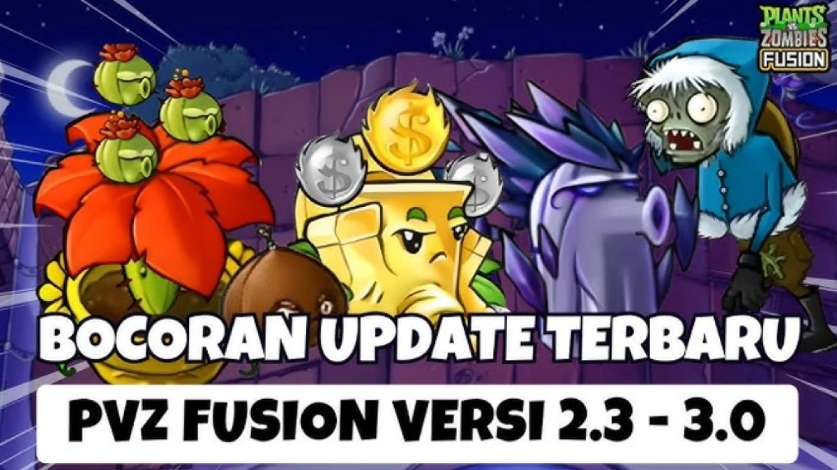 Akhirnya Rilis di PVZ Fusion Versi 2.2 - 3.0