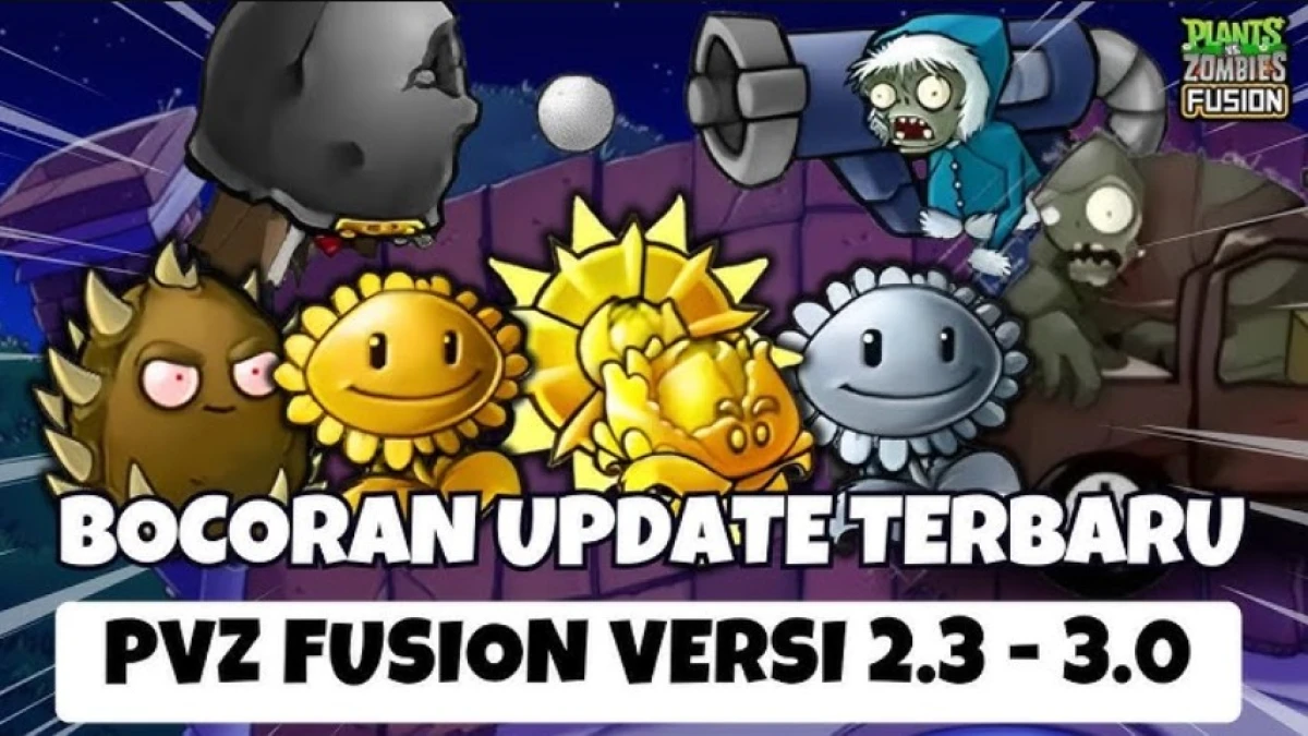 Akhirnya Akan Rilis di Update PVZ Fusion 2.2 - 3.0