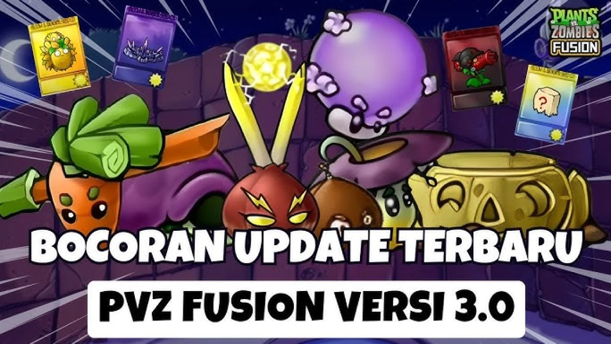 Update Bocoran PVZ Fusion Versi 3.0