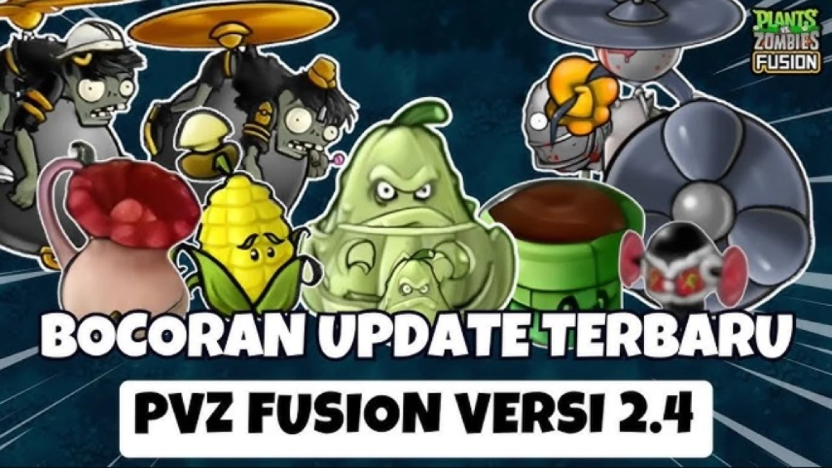 Bocoran Updatetan PVZ Fusion Versi 2.4