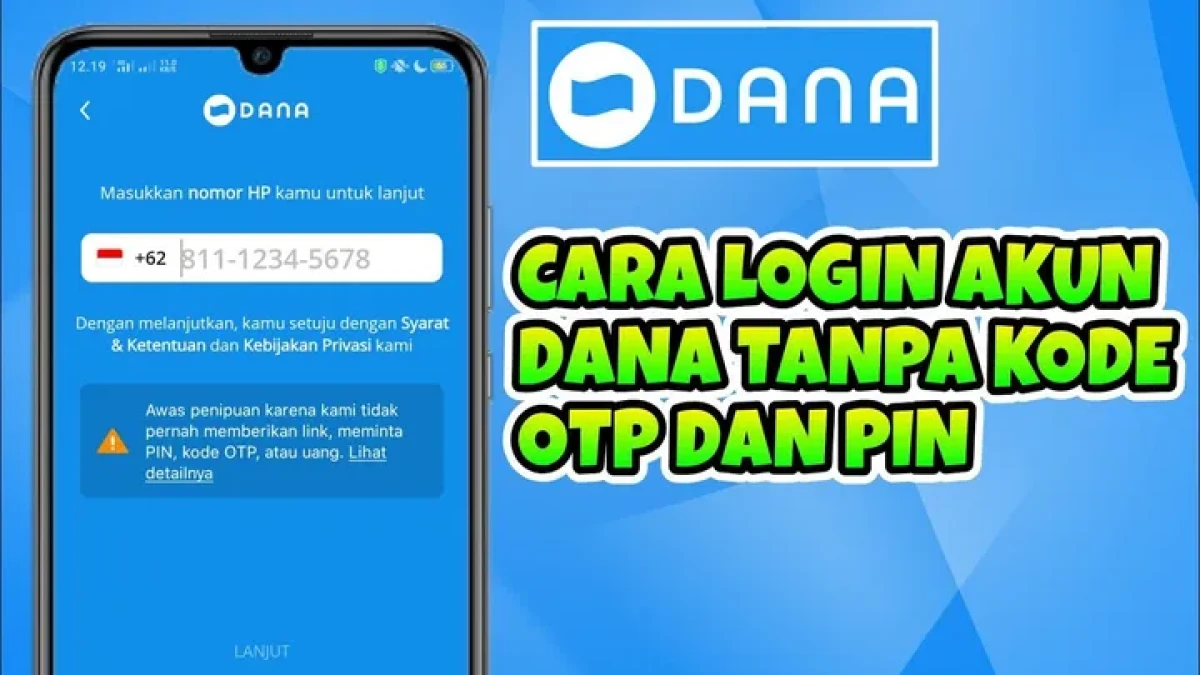 Gagal Dapet OTP? Gini Cara Login ke Aplikasi DANA Tanpa OTP, Gampang Banget!