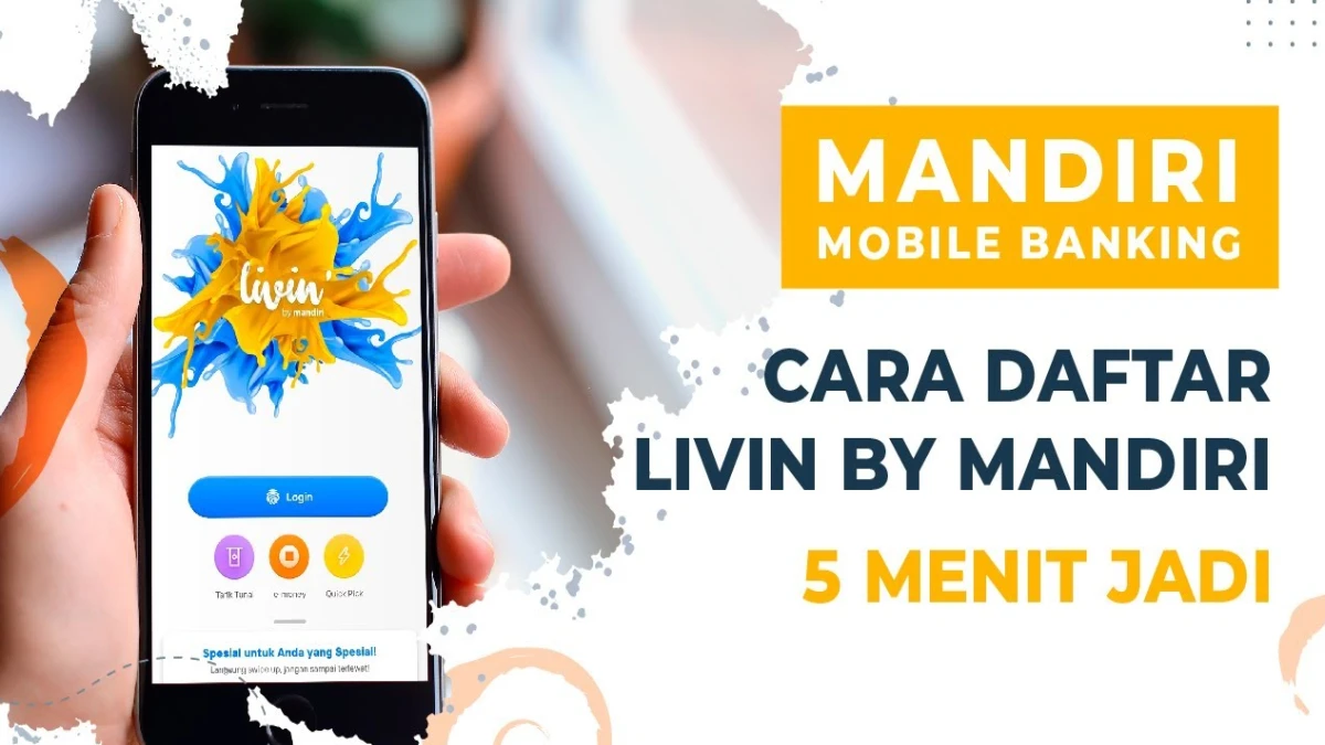 Tutorial cara daftar mandiri mobile banking dengan menggunakan livin by mandiri secara online : FOTO YOUTUBE  / bpluschannel