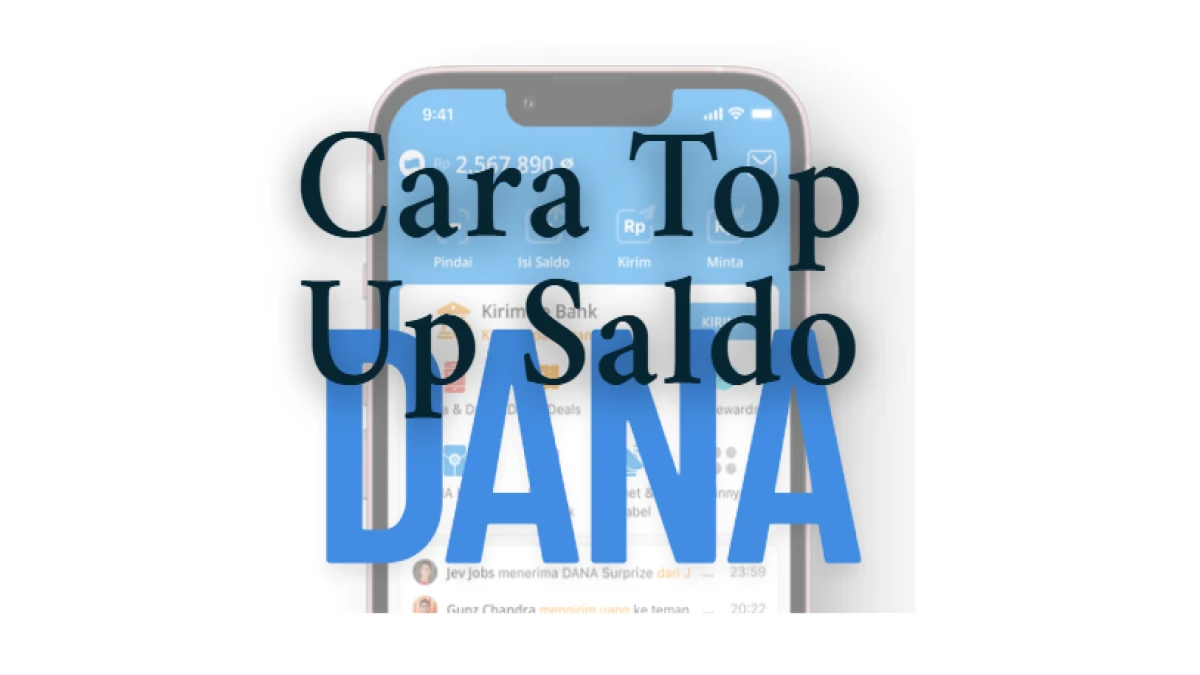 Begini Cara Top Up DANA tanpa Biaya Admin, auto Hemat dan Praktis!