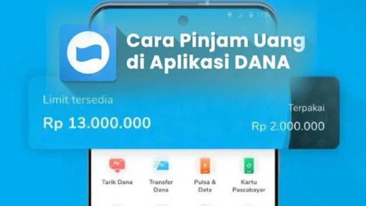 Simple! Ini Cara Mudah Pinjam Uang Langsung Cair di Aplikasi DANA Tanpa Ribet