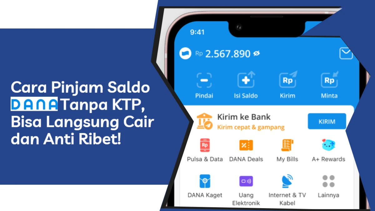 Cara Pinjam Saldo DANA Tanpa KTP, Bisa Langsung Cair dan Anti Ribet!