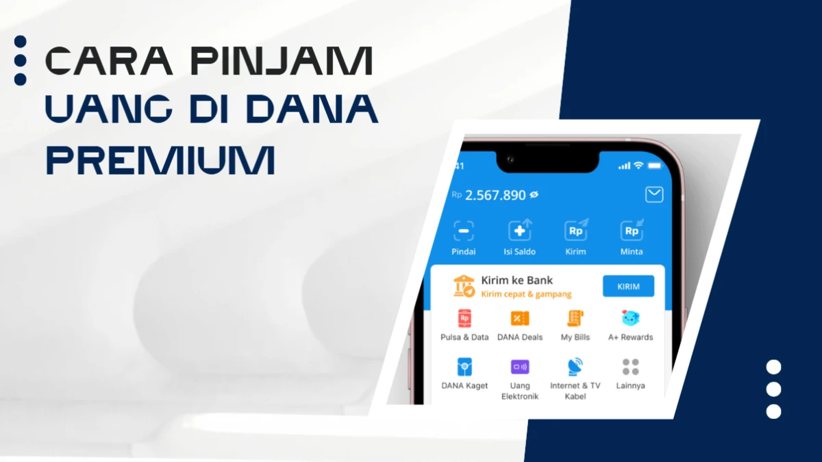 Panduan Lengkap Cara Pinjam Uang di DANA Premium dengan Mudah dan Cepat