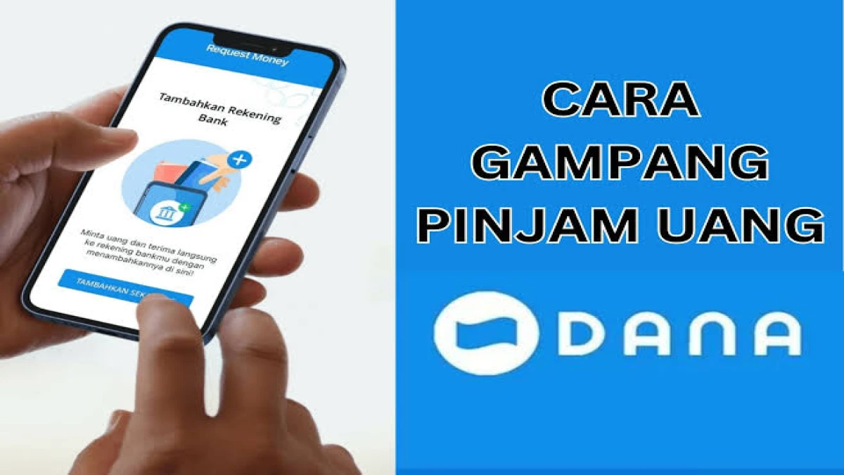 Pinjam Uang di DANA Bayar Nanti: Solusi Keuangan Kilat Tanpa Ribet!