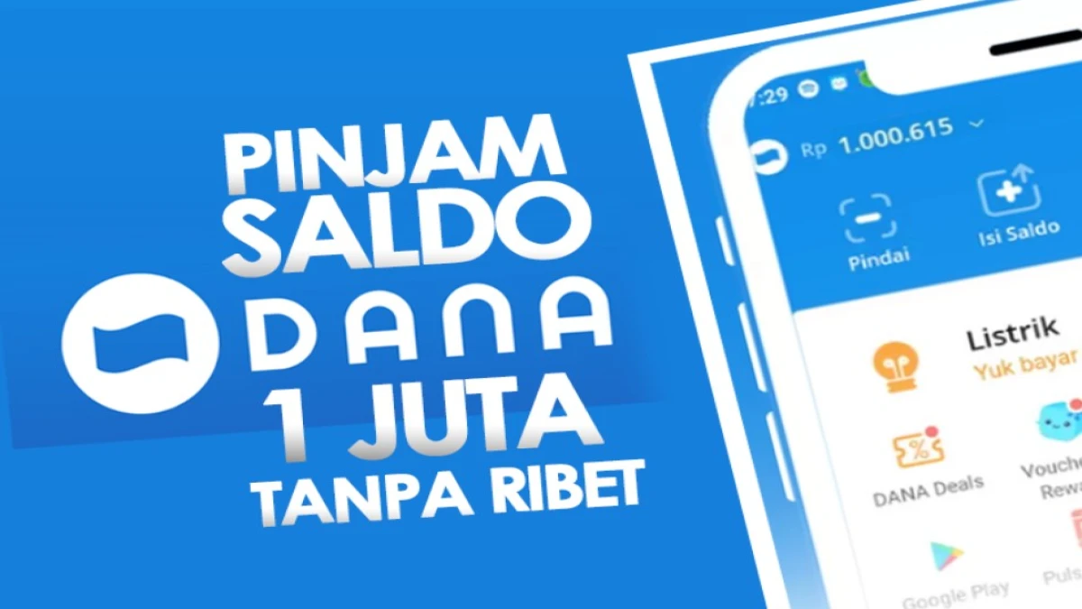 Cara Pinjam Saldo DANA 1 Juta Tanpa KTP