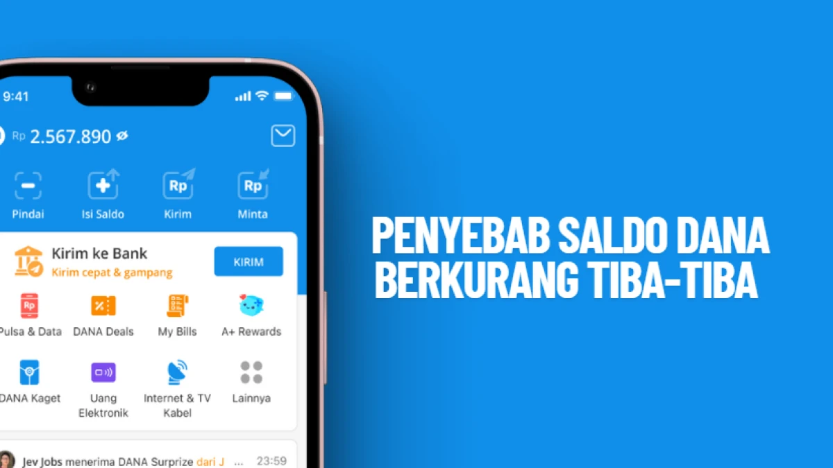 Penyebab Saldo DANA Berkurang Sendiri: Tetap Waspada pada Hal-Hal seperti ini!