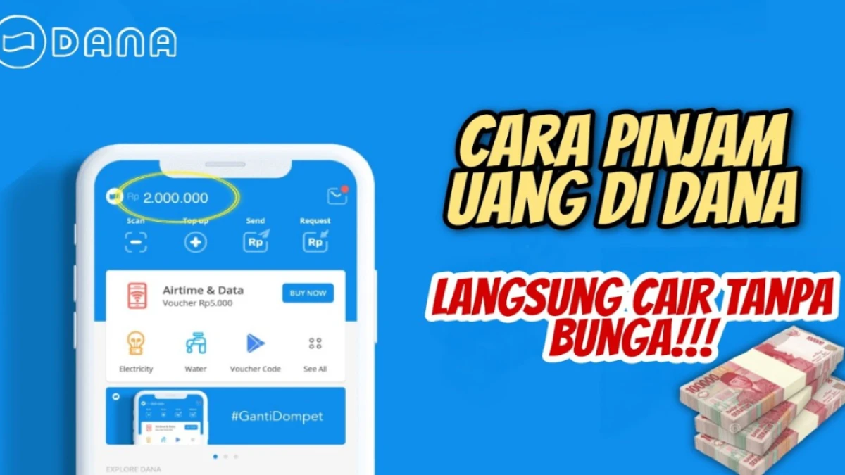 Tanpa Perlu KTP, Ini Cara Pinjam Uang Saldo DANA Bisa Cair Rp 300.000