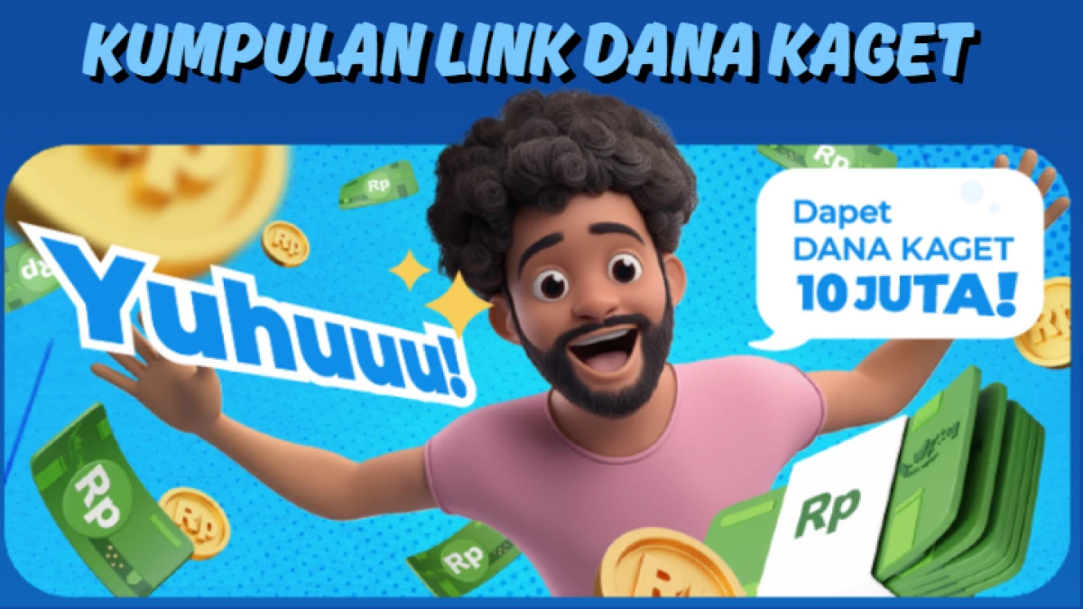 Kumpulan Link DANA Kaget untuk dapat Saldo Gratis dengan Mudah