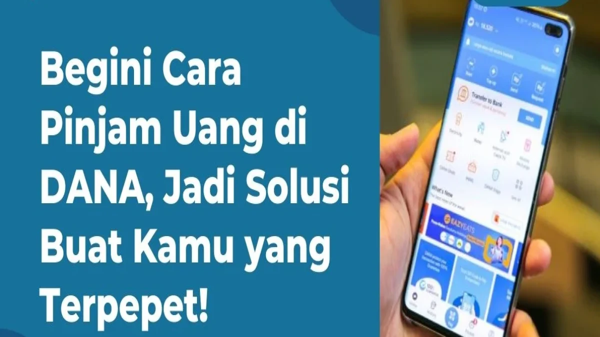 Cara Pinjam Uang di DANA Langsung Cair Tanpa Modal Deposit