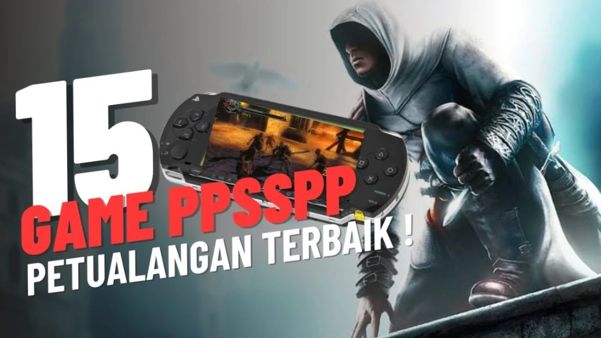 15 Game PPSSPP Petualangan Terbaik untuk Nostalgia Seru!