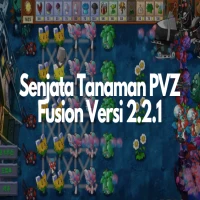 Senjata Tanaman di PVZ Fusion Versi 2.2.1: Musuh auto Out!