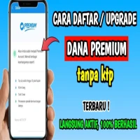 Cara Buat Akun DANA Premium Tanpa KTP