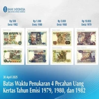 BI Tarik 4 Uang Kertas Emisi Lama, Ini Daftarnya dan Batas Penukaran
