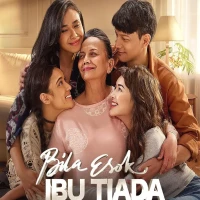 Di Mana Nonton Film Bila Esok Ibu Tiada? Cek Lokasi dan Platform Resminya di Sini!
