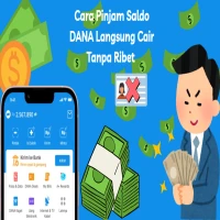 Panduan Cara Pinjam Saldo DANA Langsung Cair Tanpa Ribet, Yuk Simak Langkah-langkahnya
