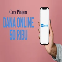 Cara Pinjam DANA Online 50 Ribu: Solusi Praktis di Saat Darurat