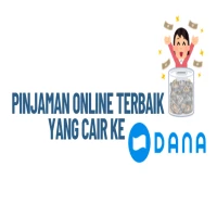 5 Pinjaman Online Terbaik yang Cair ke DANA: Penuhi Kebutuhan Mendesak