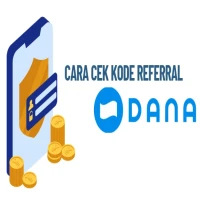 Cara Cek Kode Referral DANA sebelum Membagikannya: Langkah Mudah dapat Saldo Gratis