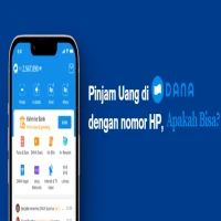 Pinjam Uang di DANA Hanya dengan Nomor HP, Apakah Bisa? Cari Jawabannya di SIni